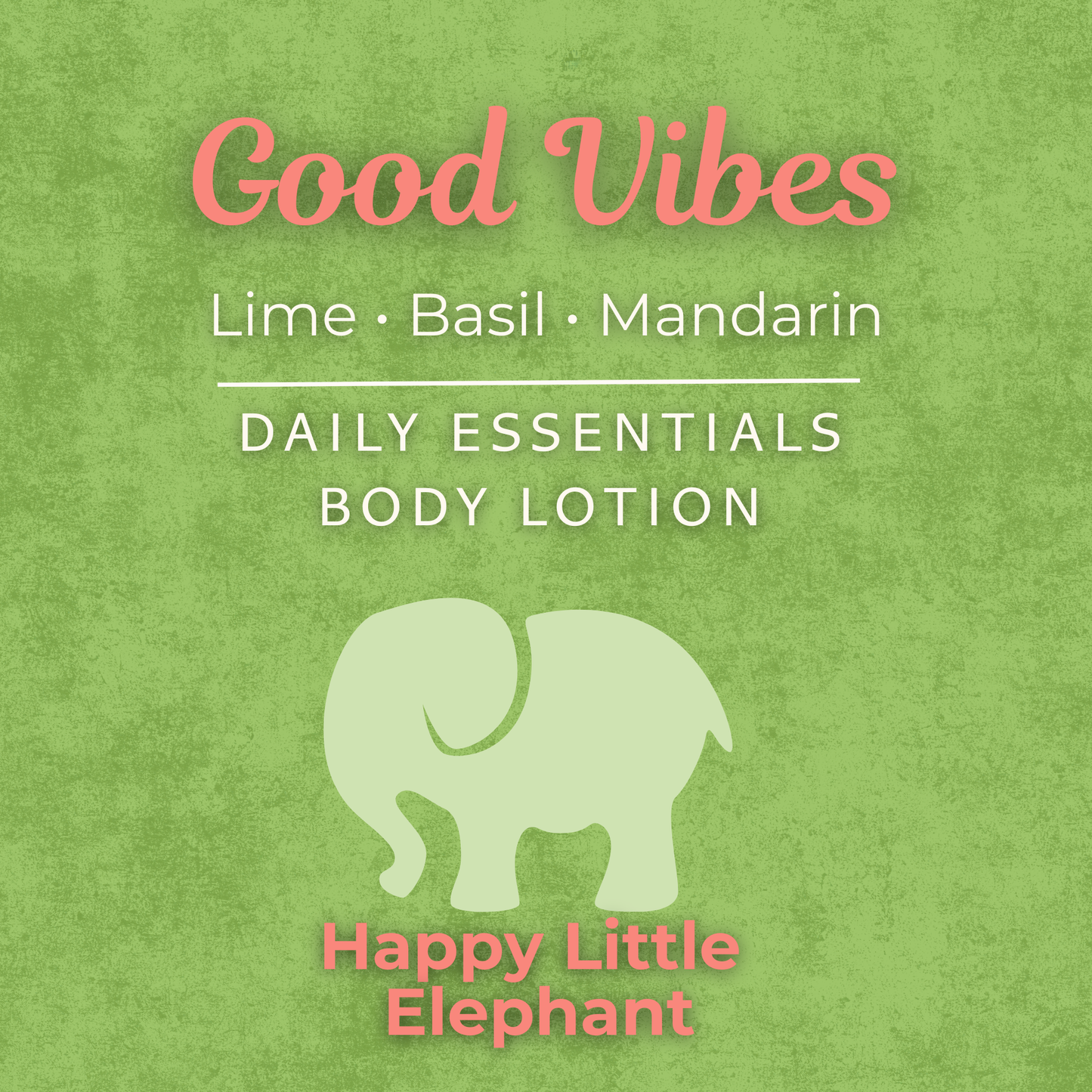 Good Vibes - Daily Essential Body Lotion